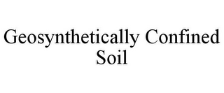 GEOSYNTHETICALLY CONFINED SOIL