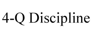 4-Q DISCIPLINE