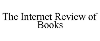 THE INTERNET REVIEW OF BOOKS