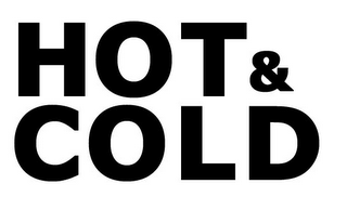 HOT & COLD