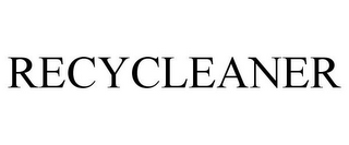 RECYCLEANER