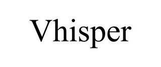 VHISPER