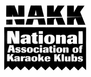 NAKK NATIONAL ASSOCIATION OF KARAOKE KLUBS