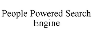 PEOPLE POWERED SEARCH ENGINE