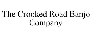 THE CROOKED ROAD BANJO COMPANY