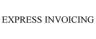 EXPRESS INVOICING