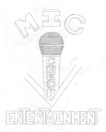 M.I.C CHECK ENTERTAINMENT