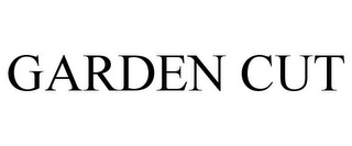 GARDEN CUT