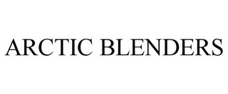 ARCTIC BLENDERS