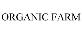 ORGANIC FARM