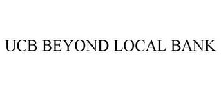 UCB BEYOND LOCAL BANK