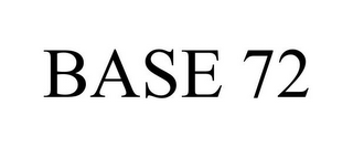 BASE 72