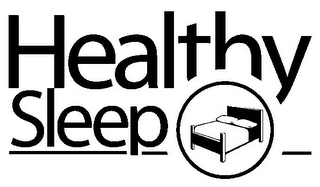 HEALTHY SLEEP