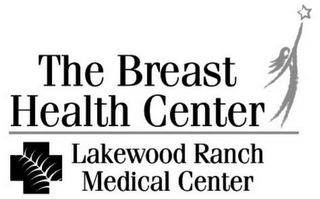 THE BREAST HEALTH CENTER LAKEWOOD RANCH MEDICAL CENTER