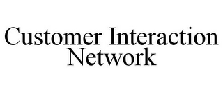 CUSTOMER INTERACTION NETWORK