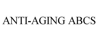 ANTI-AGING ABCS
