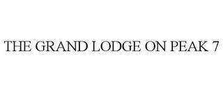 THE GRAND LODGE ON PEAK 7