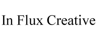 IN FLUX CREATIVE