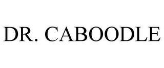 DR. CABOODLE