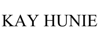 KAY HUNIE