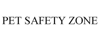 PET SAFETY ZONE