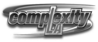 LA COMPLEXITY