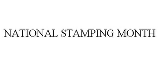 NATIONAL STAMPING MONTH