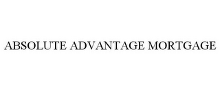 ABSOLUTE ADVANTAGE MORTGAGE