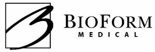 BIOFORM MEDICAL