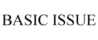 BASIC ISSUE
