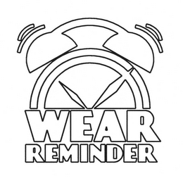 WEAR REMINDER