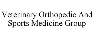 VETERINARY ORTHOPEDIC AND SPORTS MEDICINE GROUP