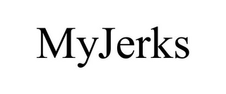 MYJERKS