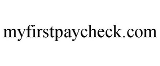 MYFIRSTPAYCHECK.COM