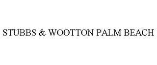 STUBBS & WOOTTON PALM BEACH