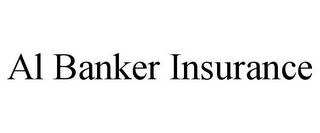 AL BANKER INSURANCE