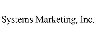 SYSTEMS MARKETING, INC.