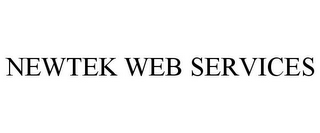 NEWTEK WEB SERVICES