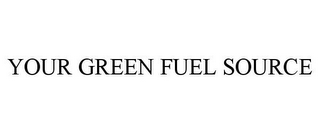 YOUR GREEN FUEL SOURCE