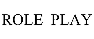 ROLE PLAY
