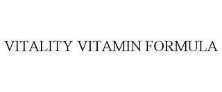 VITALITY VITAMIN FORMULA