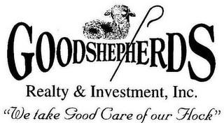 GOODSHEPHERDS REALTY & INVESTMENT, INC. "WE TAKE GOOD CARE OF OUR FLOCK"