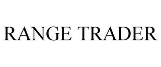 RANGE TRADER