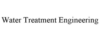 WATER TREATMENT ENGINEERING