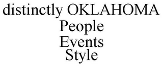 DISTINCTLY OKLAHOMA PEOPLE EVENTS STYLE