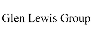 GLEN LEWIS GROUP