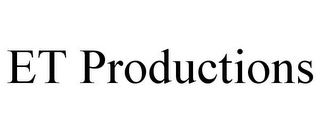 ET PRODUCTIONS