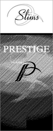 PRESTIGE SLIMS P