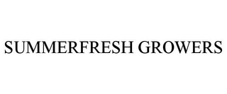 SUMMERFRESH GROWERS