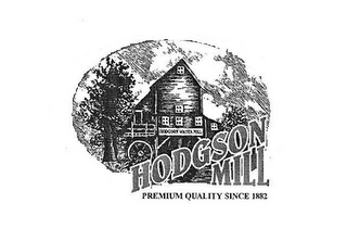 HODGSON MILL PREMIUM QUALITY SINCE 1882